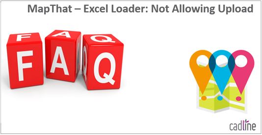 MapThat___Excel_Loader_-_Not_Allowing_Upload_-_1.JPG