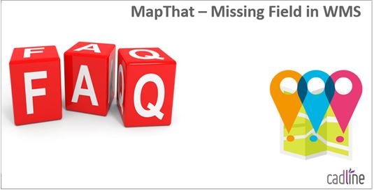 MapThat___Missing_Field_in_WMS_-_1.JPG
