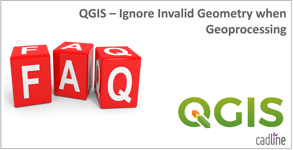 QGIS___Ignore_Invalid_Geometry_when_Geoprocessing_-_1.PNG