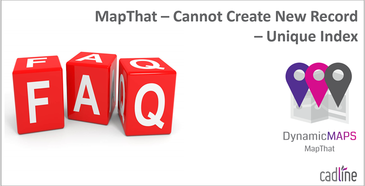MapThat___Cannot_Create_New_Record___Unique_Index_-_1.PNG