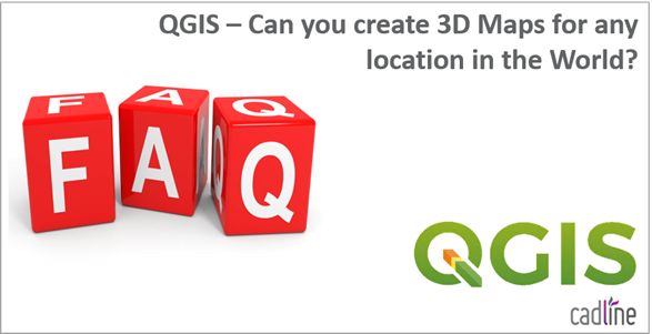 QGIS_-_Can_you_create_3D_Maps_for_any_location_in_the_world_-_1.PNG