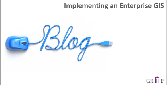 Implementing_an_Enterprise_GIS_-_1.PNG