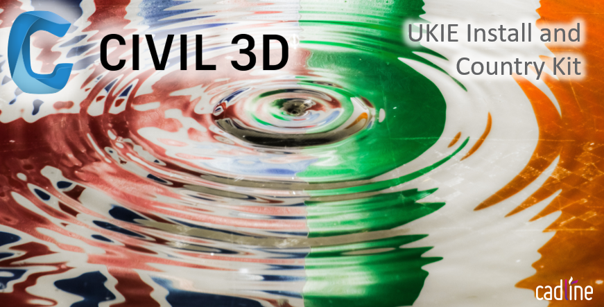 Civil_3D_2020_-_UKIE_Install_and_Country_Kit_-_1.png