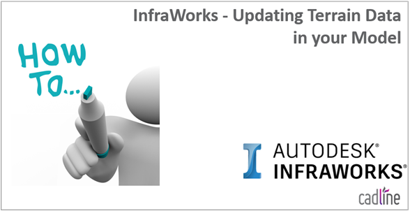 InfraWorks___Updating_Terrain_Data_in_your_Model_-_1.PNG