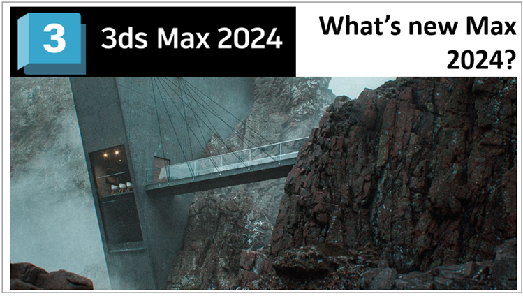 3ds_Max_2024___A_first_look_at_what_s_new_-_1.png