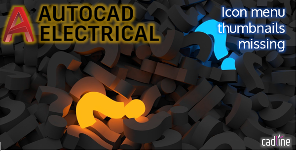 AutoCAD_Electrical_-_Icon_menu_thumbnails_missing_-_1.PNG
