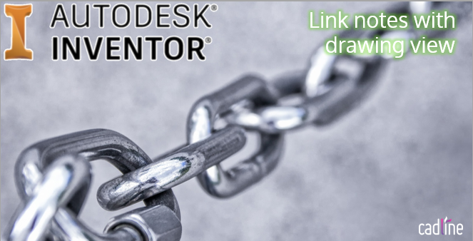 Inventor_-_Link_notes_with_drawing_view_-_1.png