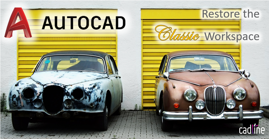 AutoCAD_2020_-_Restore_the_Classic_Workspace_-_1.PNG