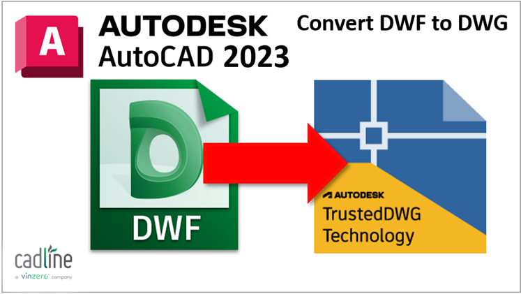 AutoCAD_2023___Converting_a_DWF_file_to_DWG_Format_-_1.png